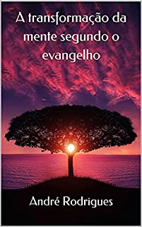 Livro A transformação da mente segundo o evangelho