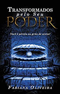 Livro Transformados Pelo Seu Poder