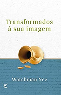 Livro Transformados à sua imagem