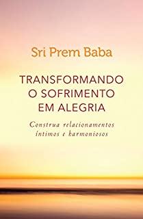 Livro Transformando o sofrimento em alegria