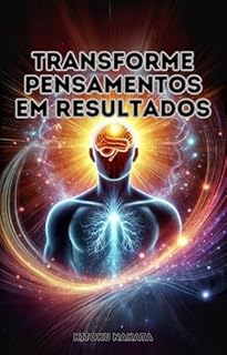 Livro Transforme Pensamentos em Resultados