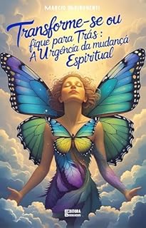 Livro Transforme-se ou Fique para Trás: A Urgência da Mudança Espiritual