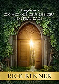 Livro Transforme os Sonhos que Deus lhe deu em Realidade