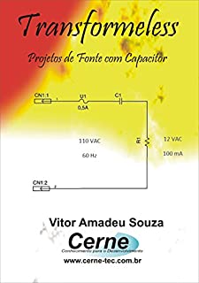 Transformeless Projetos de Fonte com Capacitor