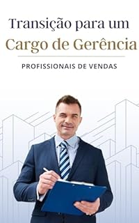 Livro Transição para um Cargo de Gerência: Profissionais de Vendas
