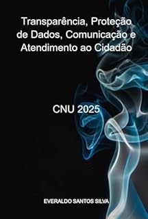 Livro Transparência, Proteção De Dados, Comunicação E Atendimento Ao Cidadão