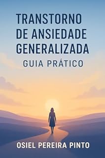 Livro Transtorno de Ansiedade Generalizada Guia Prático