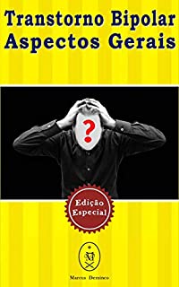 Livro Transtorno Bipolar — Aspectos Gerais. Edição Especial