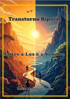 Livro Transtorno Bipolar: Entre a Luz e a Sombra