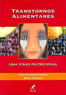 Livro Transtornos Alimentares: Uma Visão Nutricional