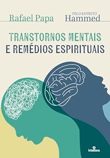 Transtornos mentais e remédios espírituais