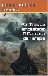 Livro Por Trás da Tempestade: A Calmaria da Terapia