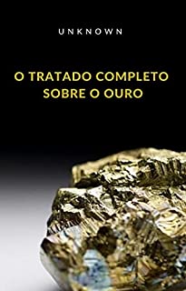 Livro O tratado completo sobre o ouro (traduzido)