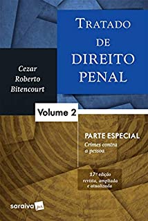 Livro Tratado de Direito Penal 2 Liv Dig - Tratado de Direito Penal 2 - Parte Especial Crimes contra a pessoa