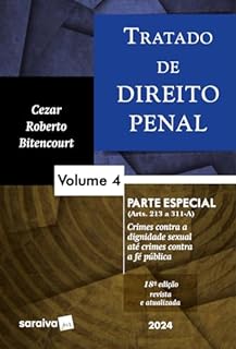 Livro Tratado De Direito Penal - parte especial - crimes contra a dignidade sexual até crimes contra a fé pública - Vol. 4 - 18 edição 2024