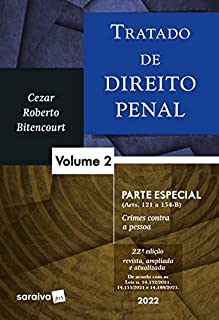Livro Tratado de Direito Penal: Parte especial: crimes contra a pessoa – arts. 121 a 154-B - Vol. 2 - 22ª edição 2022