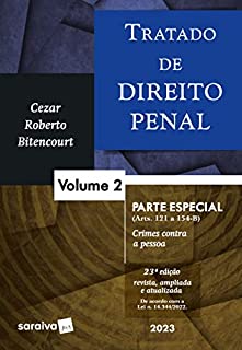 Livro Tratado de Direito Penal -Parte Especial - Crimes Contra a Pessoa Vol. 2 - 23ª edição 2023