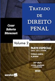 Livro Tratado De Direito Penal - parte especial - crimes contra a pessoa - Vol. 2 - 24 edição 2024