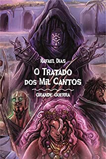 Livro Tratado dos Mil Cantos: Grande Guerra