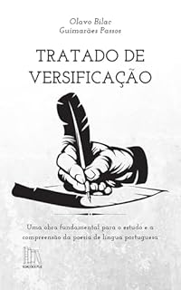 Livro Tratado de Versificação: com notas, revisão ortográfica e índice de autores