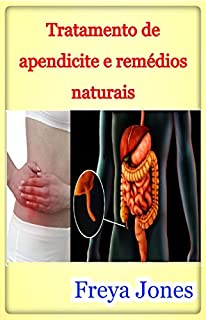 Livro Tratamento de apendicite e remédios naturais