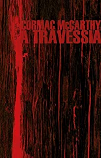 Livro A travessia (Nova edição) (Trilogia da Fronteira Livro 2)