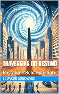 Livro Travessias do Destino: Portais de Belo Horizonte