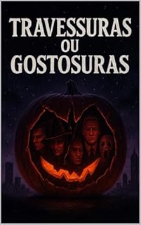 Livro Travessuras ou gostosuras (freak)