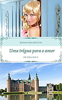 Uma trégua para o amor: AS COLLINS V