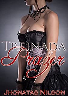 Livro Treinada para o Prazer