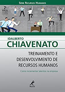Livro Treinamento e Desenvolvimento de Recursos Humanos: Como Incrementar Talentos na Empresa (Série Recursos Humanos)