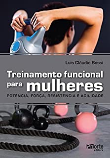 Livro Treinamento funcional para mulheres: Força, potência e agilidade
