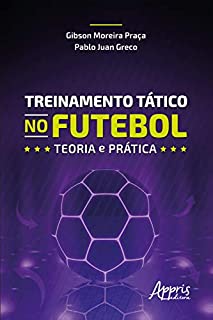 Treinamento tático no futebol: teoria e prática
