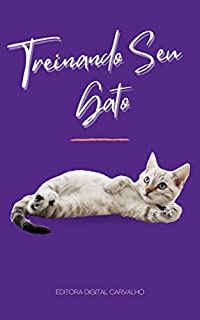 Livro Treinando Seu Gato: Dicas eficientes para trinar seu gato