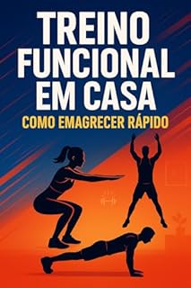 Livro Treino Funcional em Casa: Como Emagrecer Rápido