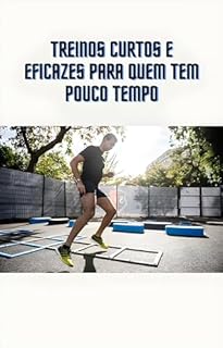 Livro Treinos curtos e eficazes para quem tem pouco tempo