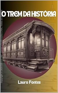 Livro O TREM DA HISTÓRIA