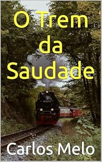 O Trem da Saudade