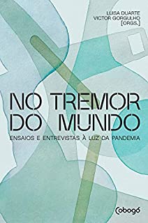 Livro No tremor do mundo: Ensaios e entrevistas à luz da pandemia