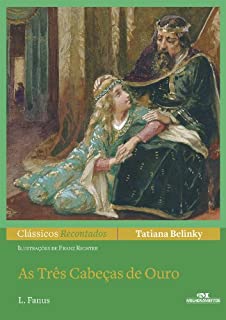 Livro As Três Cabeças de Ouro (Clássicos Recontados)