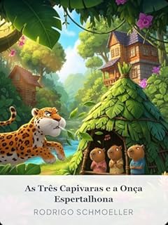 Livro As Três Capivaras e a Onça Espertalhona: Uma Aventura na Floresta