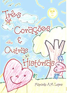 Livro TRÊS CORAÇÕES E OUTRAS HISTÓRIAS
