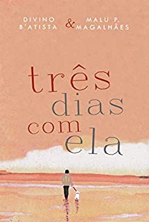 Três Dias Com Ela