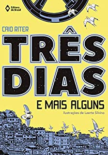Livro Três dias e mais alguns