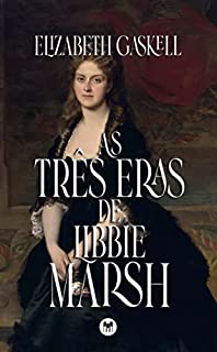 Livro As Três Eras de Libbie Marsh