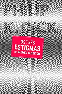 Livro Os Três Estigmas de Palmer Eldritch