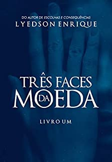 Três Faces Da Moeda