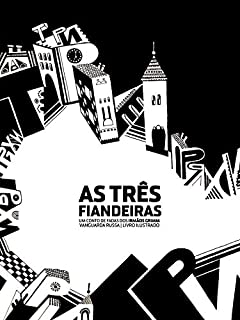 As três fiandeiras: Vanguarda russa, livro ilustrado (Livros Infantis por Oksana Ignaschenko)