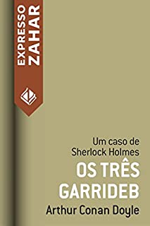 Os três Garrideb: Um caso de Sherlock Holmes