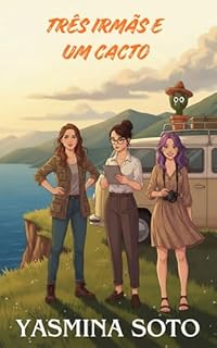 Três irmãs e um cacto